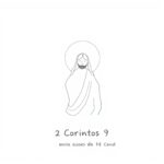 2 Coríntios Capítulo 9: Análise, Versículos-Chave e Reflexões da Fé Católica 2 Coríntios Capítulo 9: Análise, Versículos-Chave e Reflexões da Fé Católica