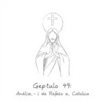 Gênesis Capítulo 49: Análise, Versículos-Chave e Reflexão Católica