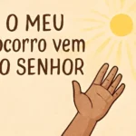 O meu socorro vem do senhor: força e esperança na fé o meu socorro vem do senhor