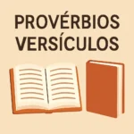Provérbios Versículos: Significados, Reflexões e Aplicações Práticas provérbios versículos