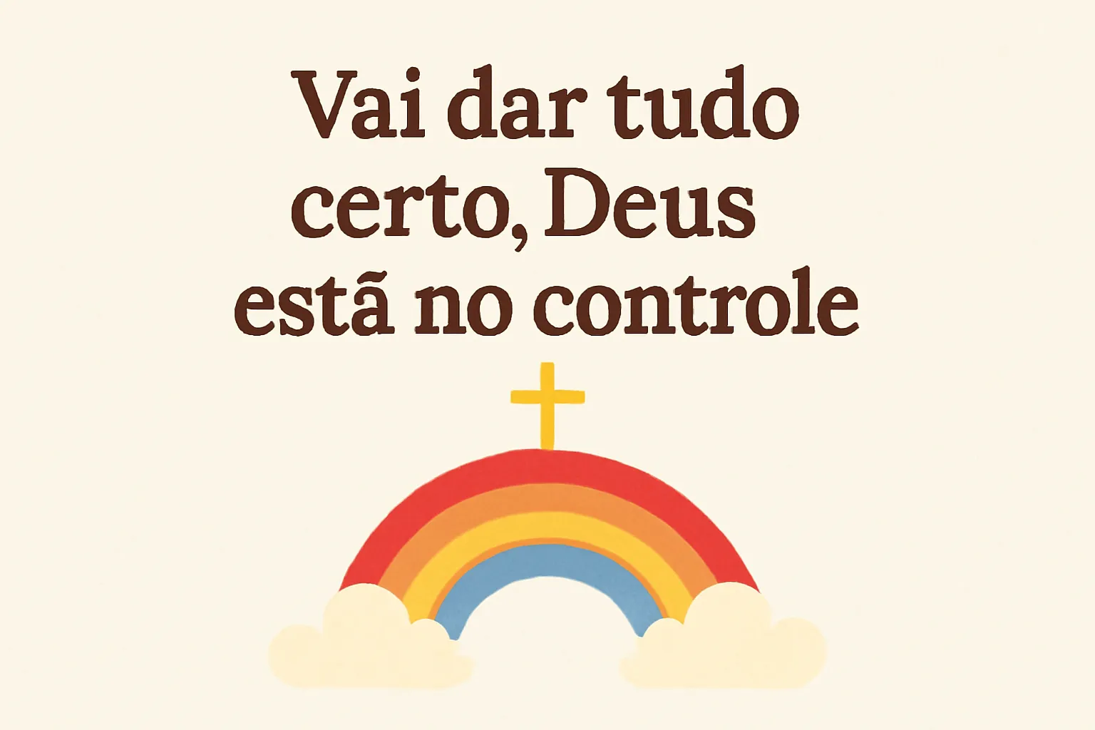 Vai Dar Tudo Certo: Deus Está no Controle – Versículo