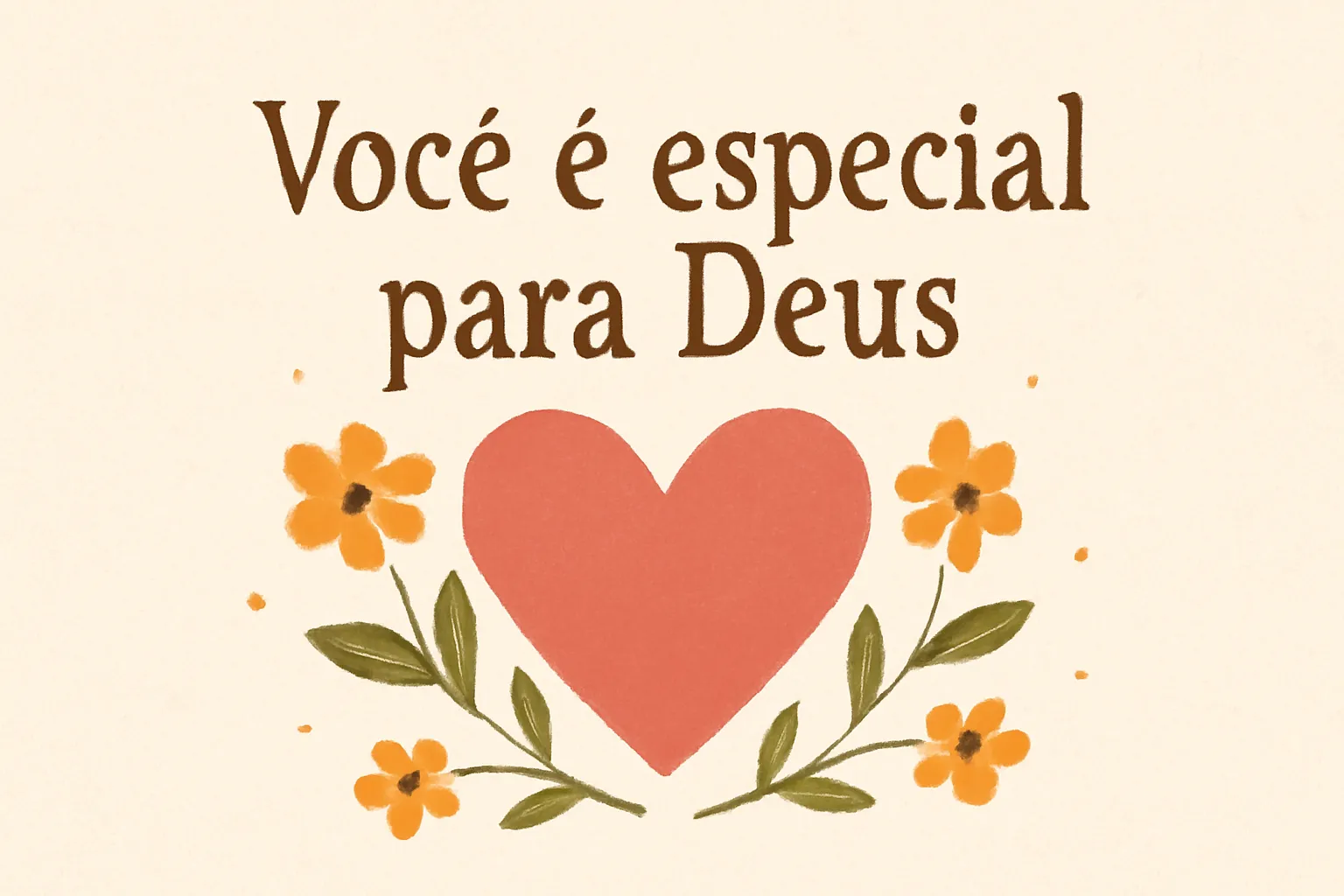 Versículo: Você é Especial para Deus – Encorajamento Bíblico